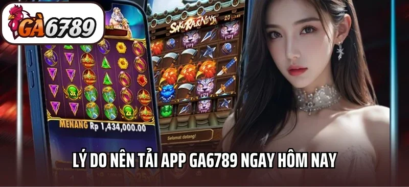 Tải app ga6789